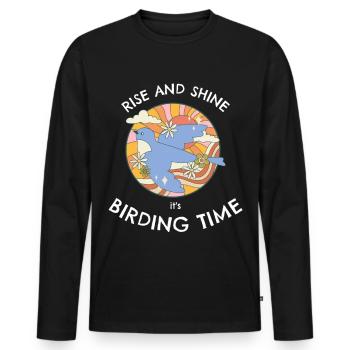 RISE AND SHINE, ITS BIRDING TIME - Men's Premium Organic Long Sleeve Shirt - black - Front - Nico (187cm)