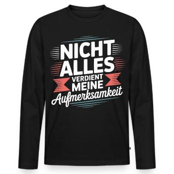 Not everything deserves attention - Men's Premium Organic Long Sleeve Shirt - black - Front - Nico (187cm)