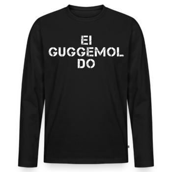 EI GUGGEMOL DO Hessisch Spruch Hessen - T-shirt manches longues Premium bio Homme - noir - Devant - Nico (187cm)