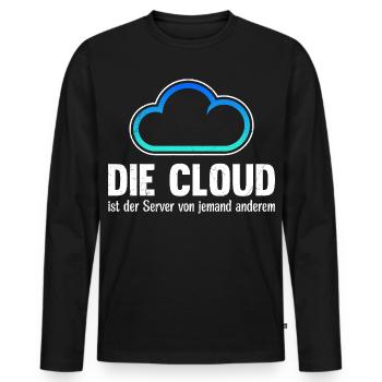 Coder DIE CLOUD IST DER SERVER VON JEMANDE ANDREN - Männer Premium Bio Langarmshirt - Schwarz - Vorne - Nico (187cm)
