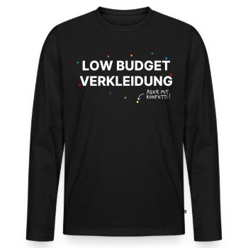 Low Budget Kostüm – mit Konfetti! Karneval Spaß - Männer Premium Bio Langarmshirt - Schwarz - Vorne - Nico (187cm)