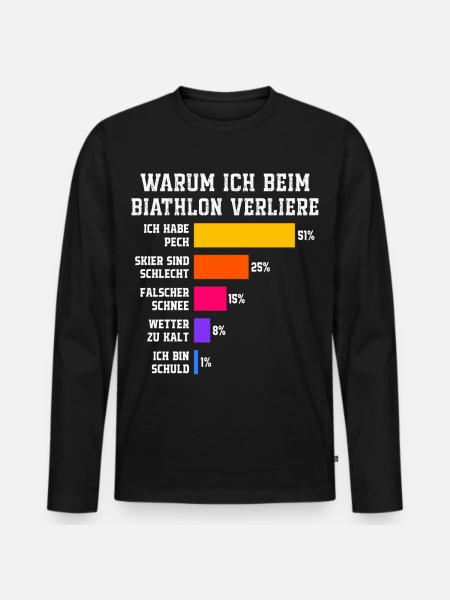 Biatlon Hvorfor jeg taber i skiskydning - Premium økologisk langærmet T-shirt til mænd - sort