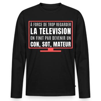 Vous regardez trop la télévision - T-shirt manches longues Premium bio Homme - noir - Devant - Nico (187cm)