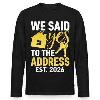 We Said Yes to The Address 2026 - Men's Premium Organic Long Sleeve Shirt - black - Front - Nico (187cm)
