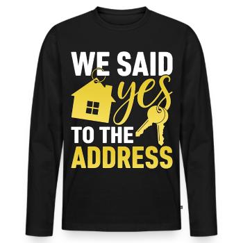 We Said Yes to The Address - Men's Premium Organic Long Sleeve Shirt - black - Front - Nico (187cm)