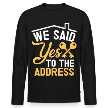 We Said Yes to The Address - Men's Premium Organic Long Sleeve Shirt - black - Front - Nico (187cm)