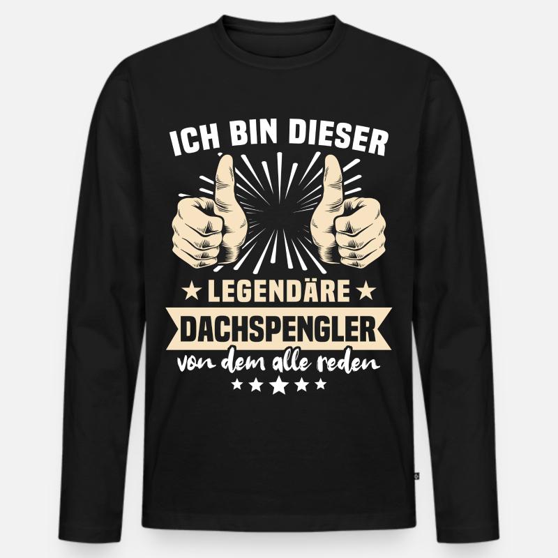 Dachspengler Sprüche - Männer Premium Bio Langarmshirt - Schwarz