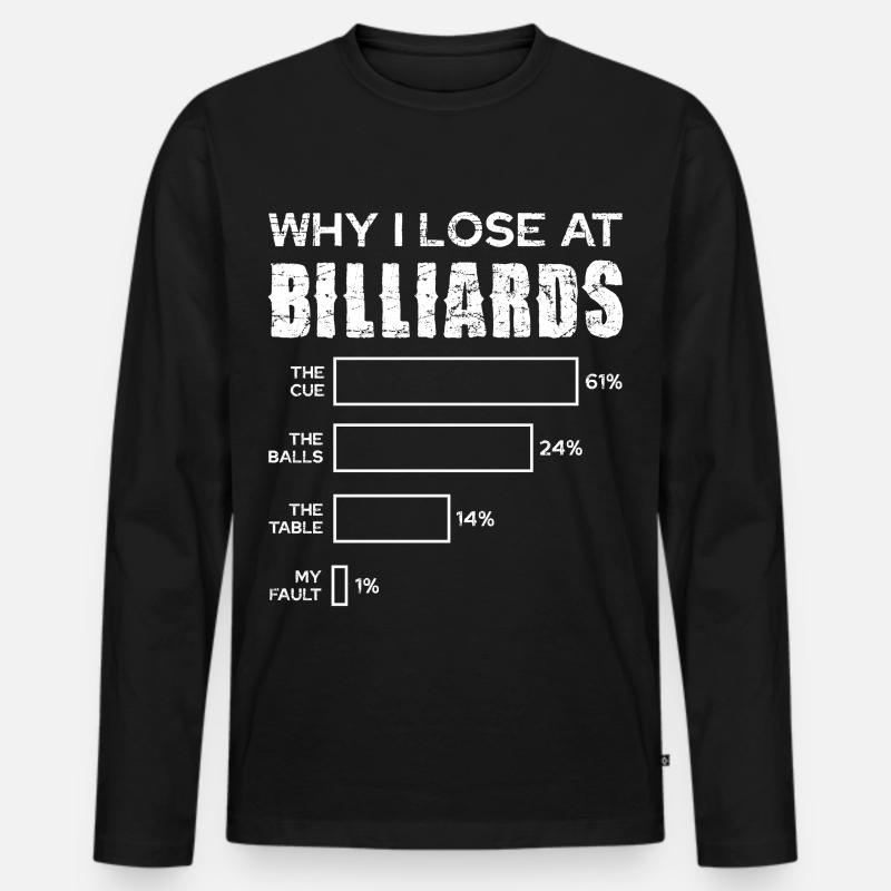 Perché perdo al biliardo - Maglia a manica lunga ecologica premium da uomo - nero