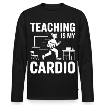 Teaching Is My Cardio Teacher Design - Men's Premium Organic Long Sleeve Shirt - black - Front - Nico (187cm)