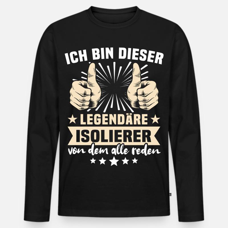 Isolierer Sprüche - Männer Premium Bio Langarmshirt - Schwarz