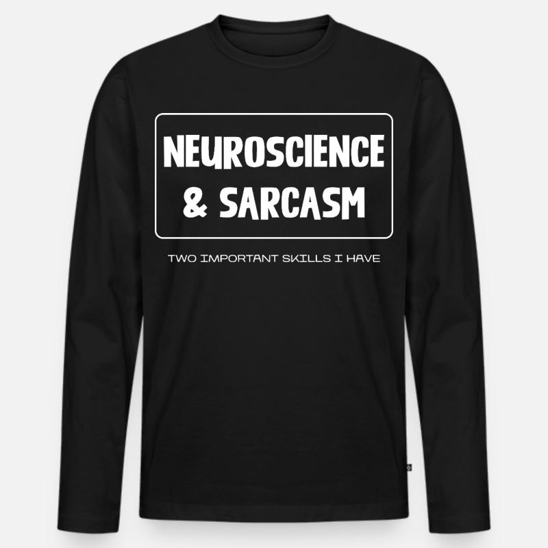 Neuroscience & Sarcasm - Männer Premium Bio Langarmshirt - Schwarz