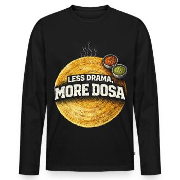 Tamil Tamilisch Sri Lanka Less Drama More Dosa - Männer Premium Bio Langarmshirt - Schwarz - Vorne - Nico (187cm)