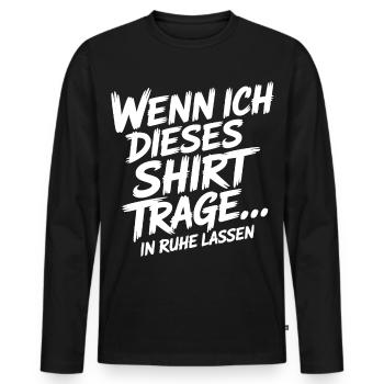 Quand cette chemise porte Laisse tranquille - T-shirt manches longues Premium bio Homme - noir - Devant - Nico (187cm)