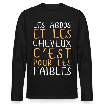 Abdos et cheveux, c’est pour les faibles - T-shirt manches longues Premium bio Homme - noir - Devant - Nico (187cm)