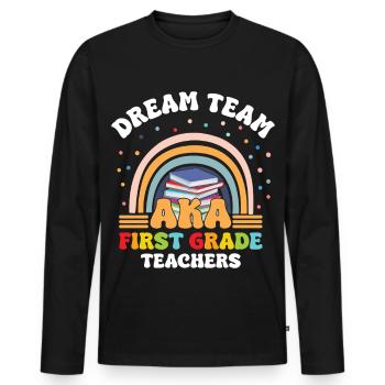1st grade teacher dream team - Men's Premium Organic Long Sleeve Shirt - black - Front - Nico (187cm)