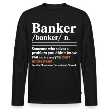 Banker Rätsel Typo Shirt - Männer Premium Bio Langarmshirt - Schwarz - Vorne - Nico (187cm)