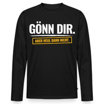 Fais-toi plaisir. Mais ne pleure pas alors. Drôle de proverbe - T-shirt manches longues Premium bio Homme - noir - Devant - Nico (187cm)