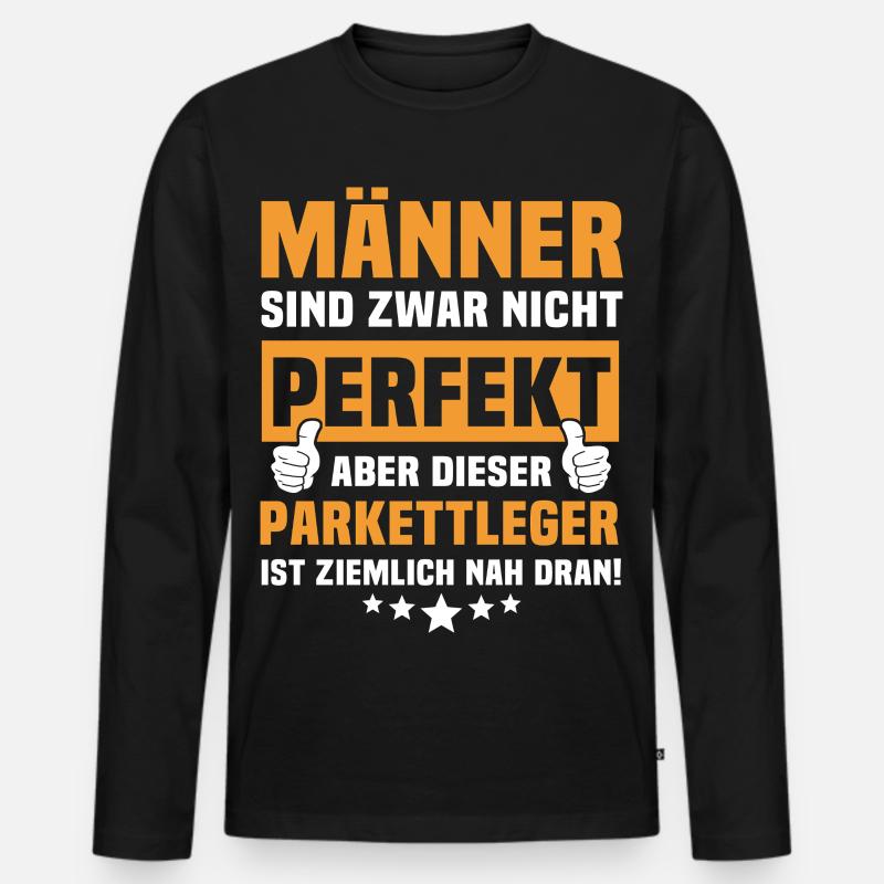 Lustige Parkettleger Sprüche - Männer Premium Bio Langarmshirt - Schwarz