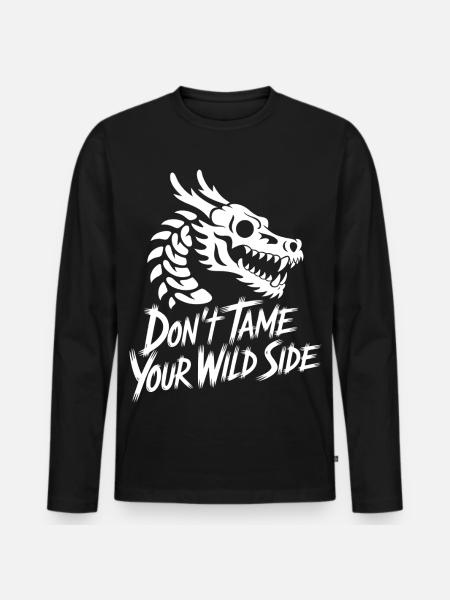 Don't Tame Your Wild Side - Men's Premium Organic Long Sleeve Shirt - black