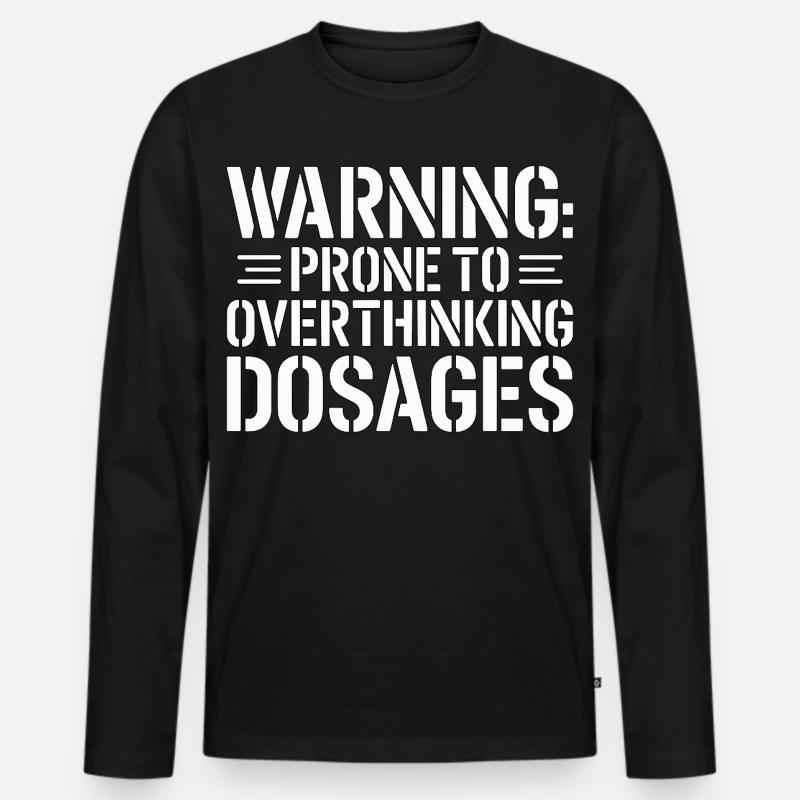 Pharmacist Student Warning Prone To Pharmaceutical - Männer Premium Bio Langarmshirt - Schwarz
