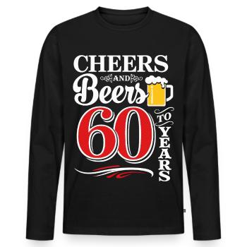 Cheers and Beers to 60 Years – Geburtstag Spruch - Männer Premium Bio Langarmshirt - Schwarz - Vorne - Nico (187cm)