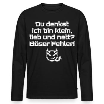 Du denkst ich bin klein lieb und nett böser Fehler - Männer Premium Bio Langarmshirt - Schwarz - Vorne - Nico (187cm)