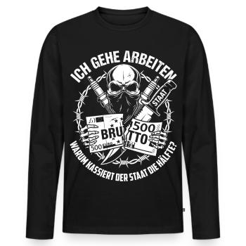 Ich Gehe Arbeiten Warum Kassiert Der Staat - Männer Premium Bio Langarmshirt - Schwarz - Vorne - Nico (187cm)
