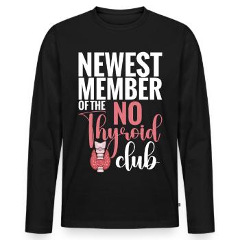  Newest Member Of No Thyroid Club Post Thyroid - Men's Premium Organic Long Sleeve Shirt - black - Front - Nico (187cm)