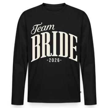 Team Bride Hen Party 2026 Bachelorette Party Women - Men's Premium Organic Long Sleeve Shirt - black - Front - Nico (187cm)
