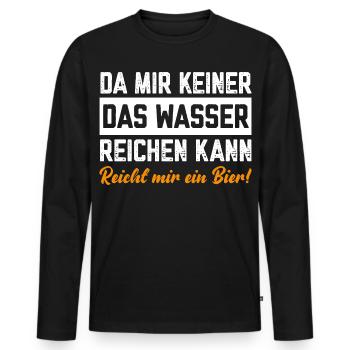 Since no one can give me water, beer is enough for me - Men's Premium Organic Long Sleeve Shirt - black - Front - Nico (187cm)