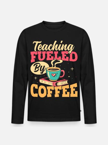 Der Unterricht Wird Von Kaffeepädagogen - Männer Premium Bio Langarmshirt - Schwarz