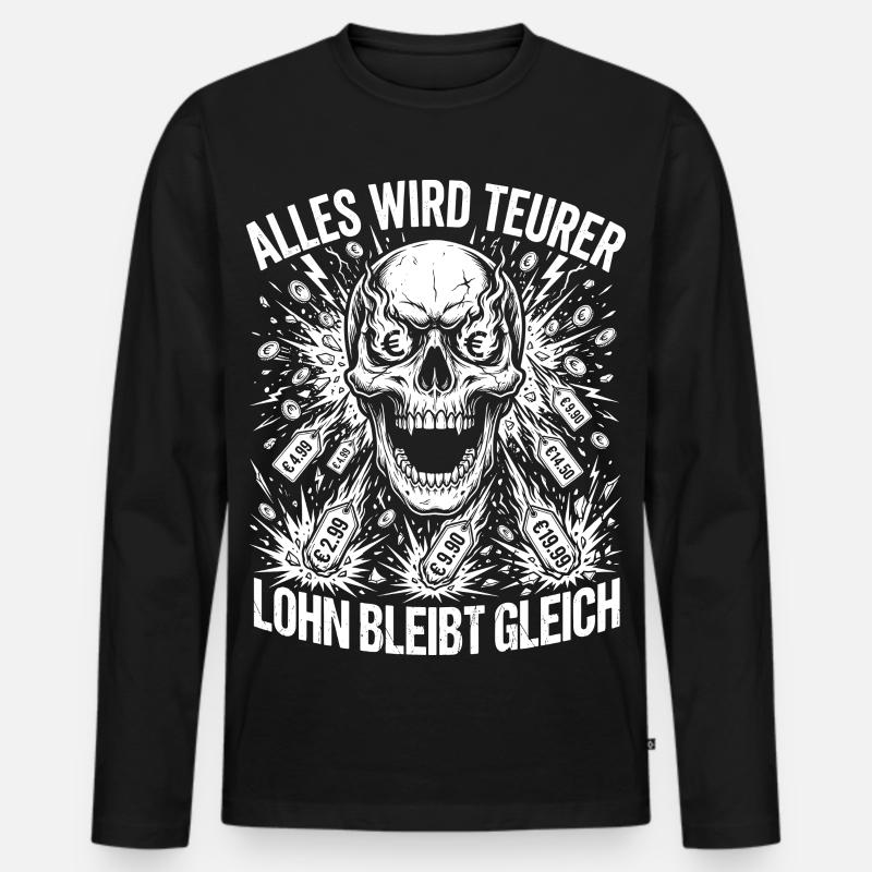 Alles Wird Teurer Lohn Bleibt Gleich - Männer Premium Bio Langarmshirt - Schwarz