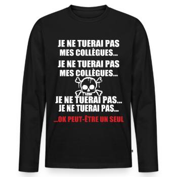 Je Ne Tuerai Pas Mes Collègues Humour Bureau - T-shirt manches longues Premium bio Homme - noir - Devant - Nico (187cm)