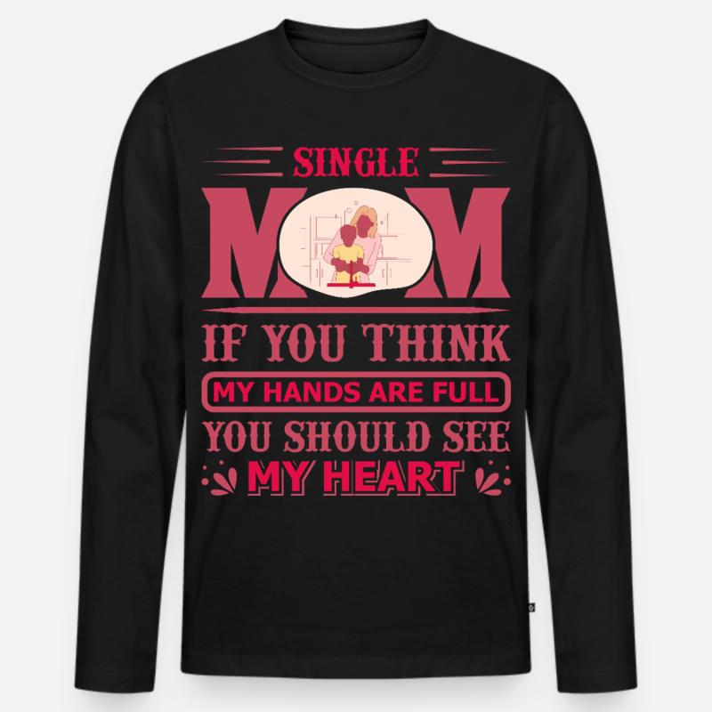 Alleinerziehende Mutter mit voller Herzblut - Männer Premium Bio Langarmshirt - Schwarz