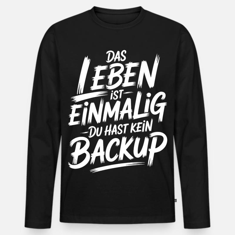 Das Leben is einmalig - Kein Backup - Männer Premium Bio Langarmshirt - Schwarz