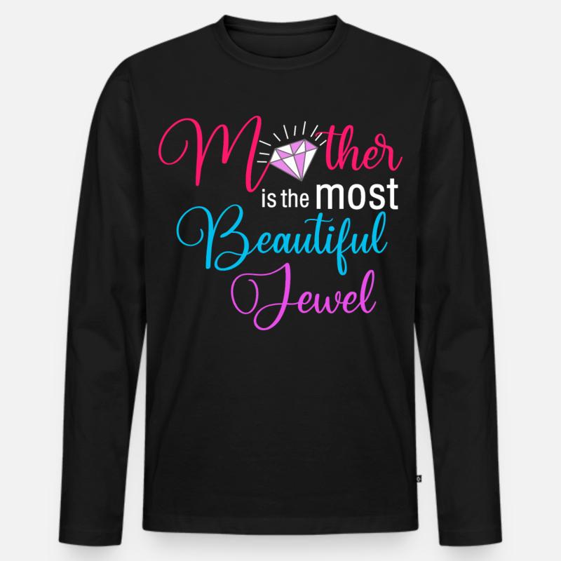 Mutter ist der schönste Juwelen-Blumendiamant - Männer Premium Bio Langarmshirt - Schwarz