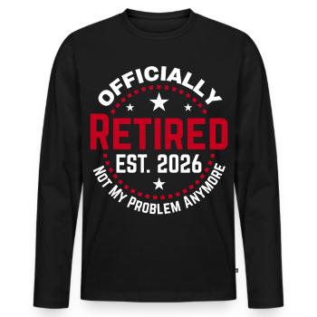 Funny Retired 2026 OFFICIALLY RETIRED 2026 - T-shirt manches longues Premium bio Homme - noir - Devant - Nico (187cm)