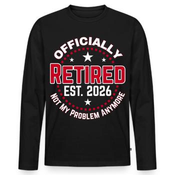 Funny Retired 2026 OFFICIALLY RETIRED 2026 - Men's Premium Organic Long Sleeve Shirt - black - Front - Nico (187cm)