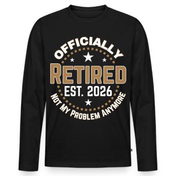 Funny Retired 2026 OFFICIALLY RETIRED 2026 - T-shirt manches longues Premium bio Homme - noir - Devant - Nico (187cm)