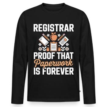 Registrar Proof Paperwork Is Forever - Men's Premium Organic Long Sleeve Shirt - black - Front - Nico (187cm)