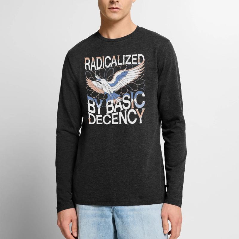 Radicalized by Basic Decency Statement Art Men's Premium Organic Long Sleeve Shirt