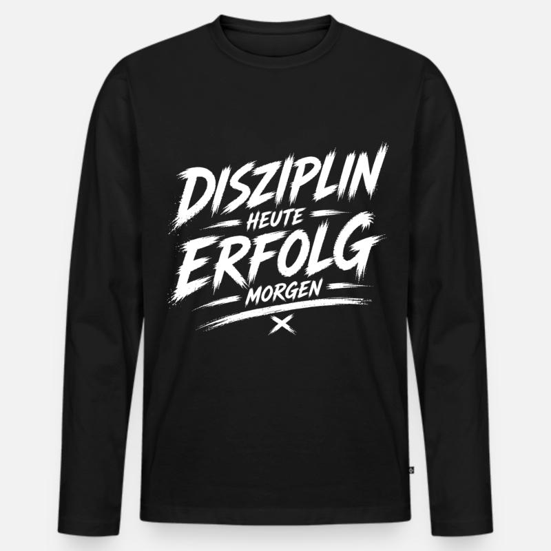 Disziplin heute, Erfolg morgen - Männer Premium Bio Langarmshirt - Schwarz
