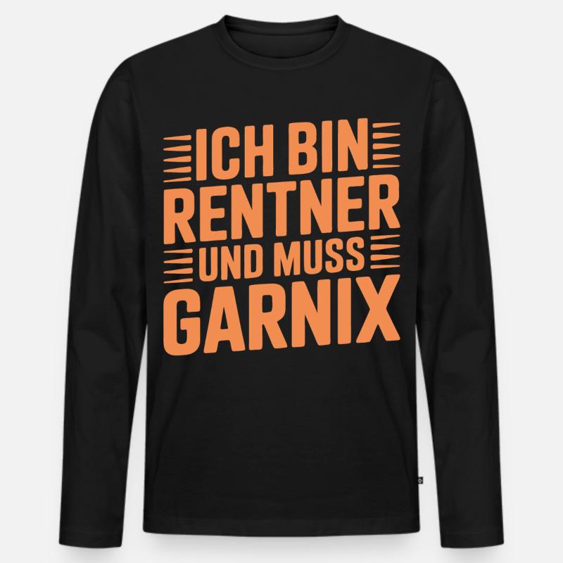 Ich bin Rentner und muss garnix - Männer Premium Bio Langarmshirt - Schwarz