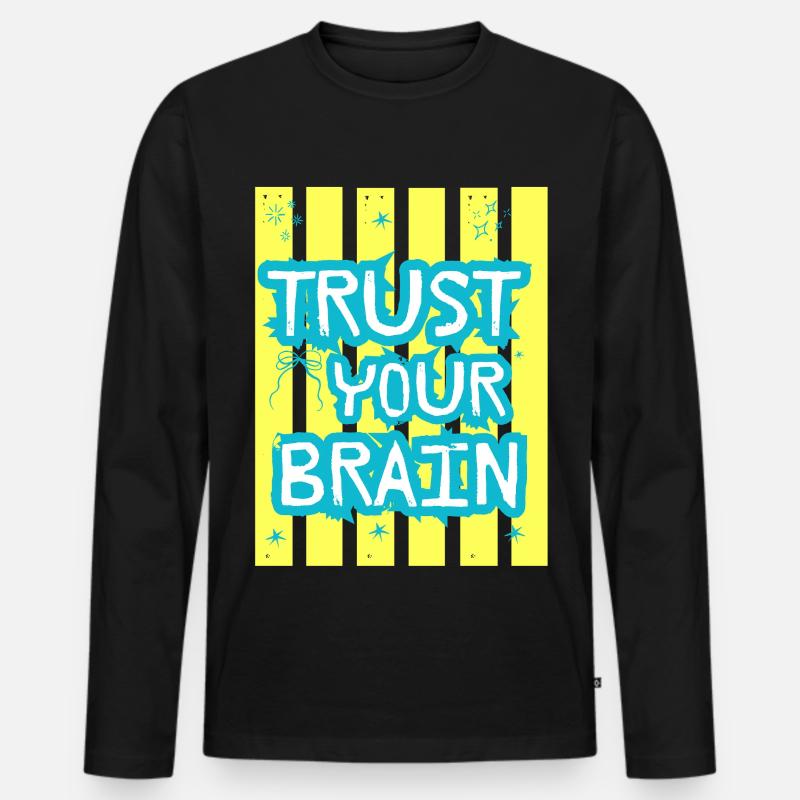 Trust Your Brain - Männer Premium Bio Langarmshirt - Schwarz