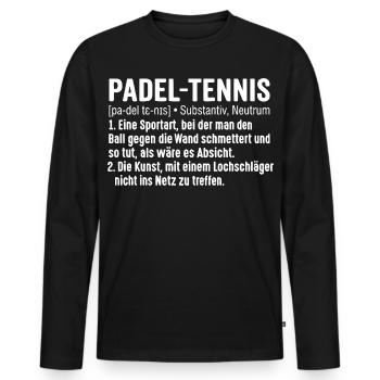 Padel Tennis Lustige Definition - Männer Premium Bio Langarmshirt - Schwarz - Vorne - Nico (187cm)