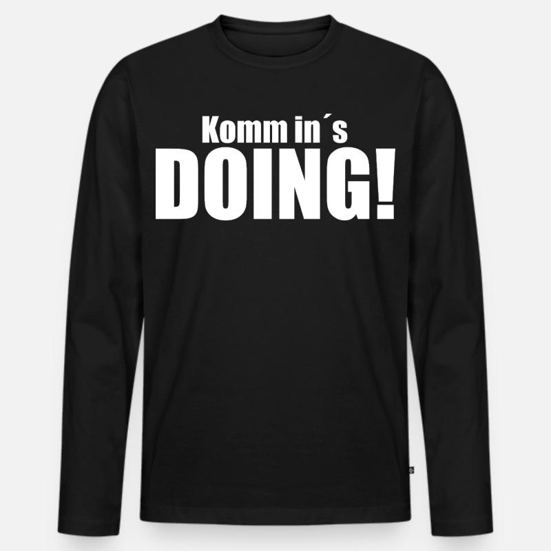 Komm in´s DOING! - Männer Premium Bio Langarmshirt - Schwarz