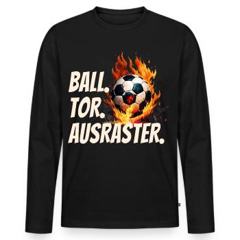 BALL. TOR. AUSRASTER. Fußball Fan Humor - Männer Premium Bio Langarmshirt - Schwarz - Vorne - Nico (187cm)