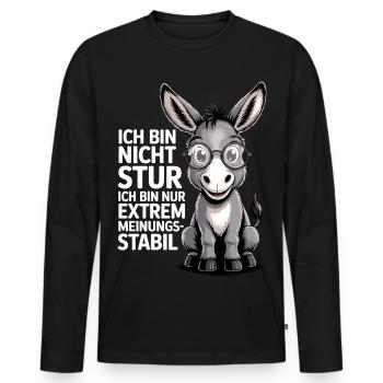 Ich bin nicht stur nur extrem meinungsstabil, Esel - Männer Premium Bio Langarmshirt - Schwarz - Vorne - Nico (187cm)