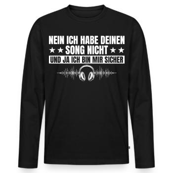 DJ hat deinen Song nicht - Discjockey - Männer Premium Bio Langarmshirt - Schwarz - Vorne - Nico (187cm)