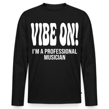 Musiker Vibe On - Männer Premium Bio Langarmshirt - Schwarz - Vorne - Nico (187cm)